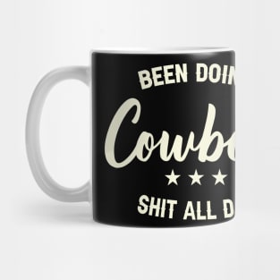 Doing Cowboy Shit All Day Mug